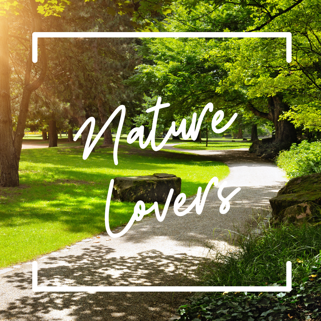 A lush park, with a walking path, trees, and lawn areas. The text reads "Nature Lovers"
