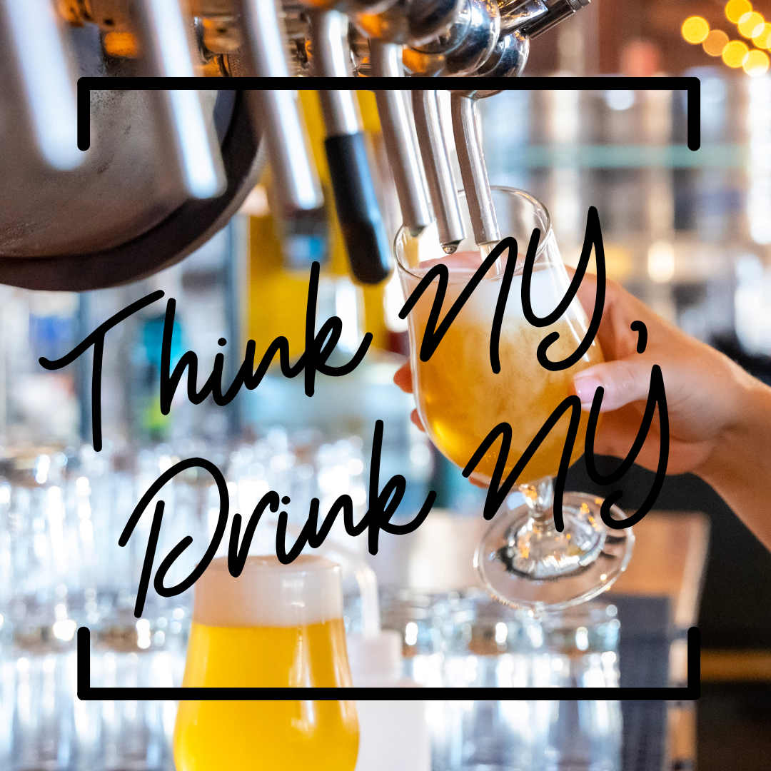 Text reads "Think NY, Drink NY". The slogan of the New York State Brewers Association. The photo shows someone pouring a beer from a tap into a tulip glass